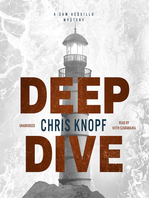 Title details for Deep Dive by Chris Knopf - Available